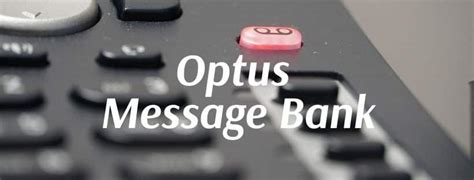 optus message bank voicemail.